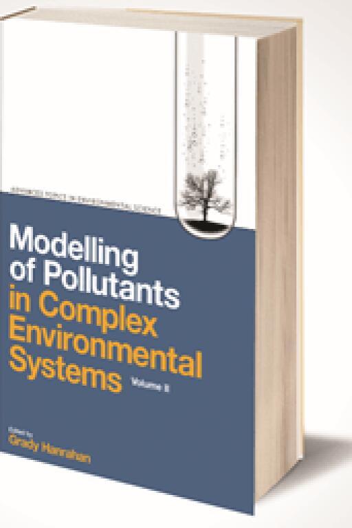 Modelling of Pollutants in Complex Environmental Systems, Volume II