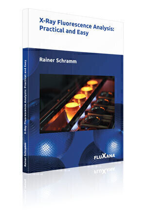 X-Ray Fluorescence Analysis: Practical and Easy - German bestseller published in English now
