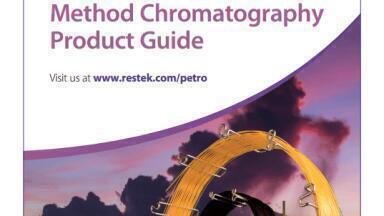 Free Download: Restek® ASTM Petrochemical Method Chromatography Product Guide