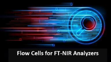Rugged Probes and Flow Cells for Accurate  FT-NIR Performance and  Measurements