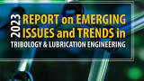 STLE releases report identifying top trends in tribology and lubricants